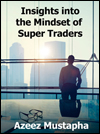 Insights into the Mindset of Super Traders