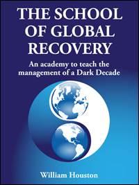 School of Global Recovery by William Houston